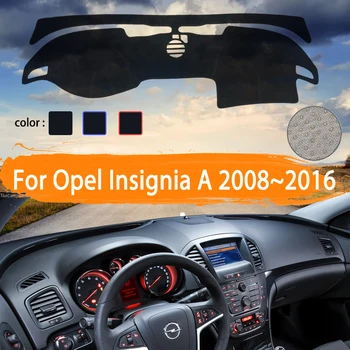 For Opel Insignia 2008~2016 Dashboard Måtte Dække Parasol Dashmat Tæppe Tilbehør Til Bilen 2009 2010 2011 2012 2013 images